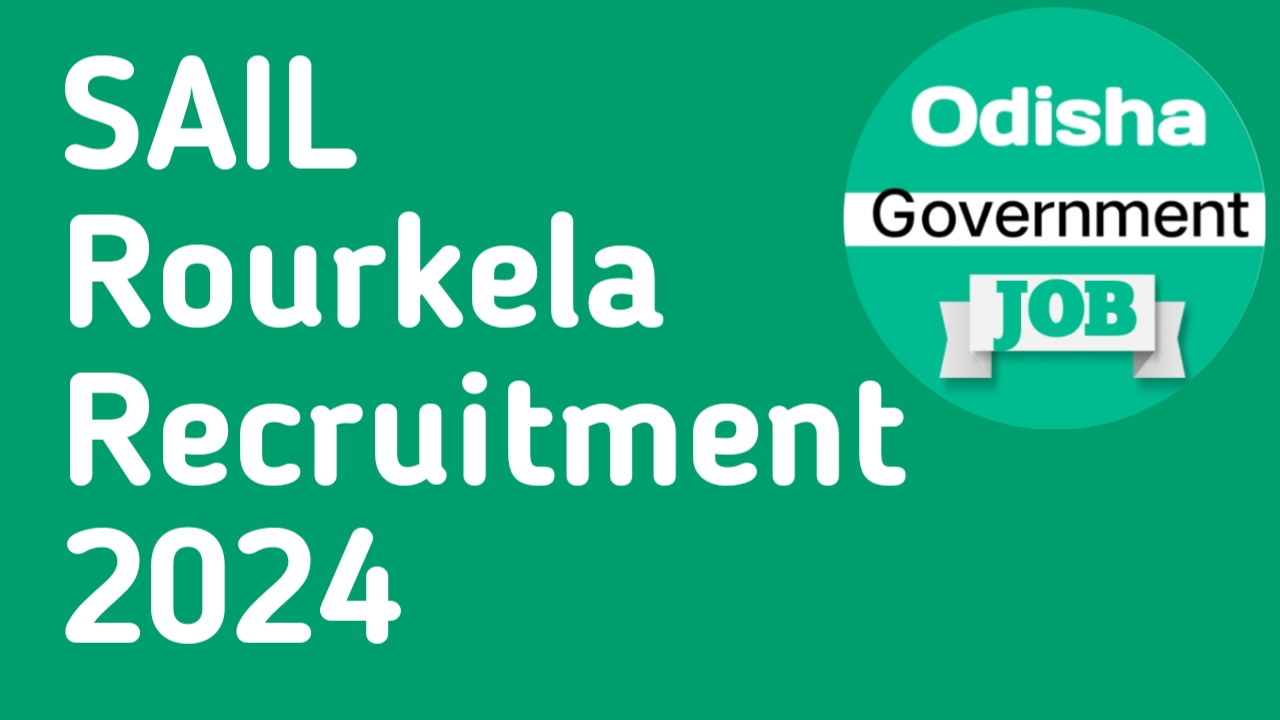 SAIL Rourkela Recruitment 2024